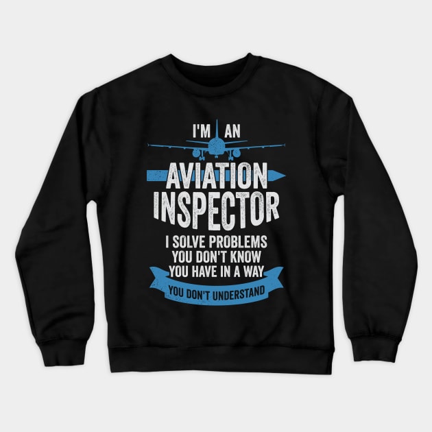 Aircraft Aviation Inspector Gift Crewneck Sweatshirt by Dolde08